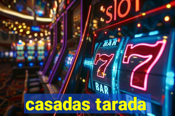 casadas tarada